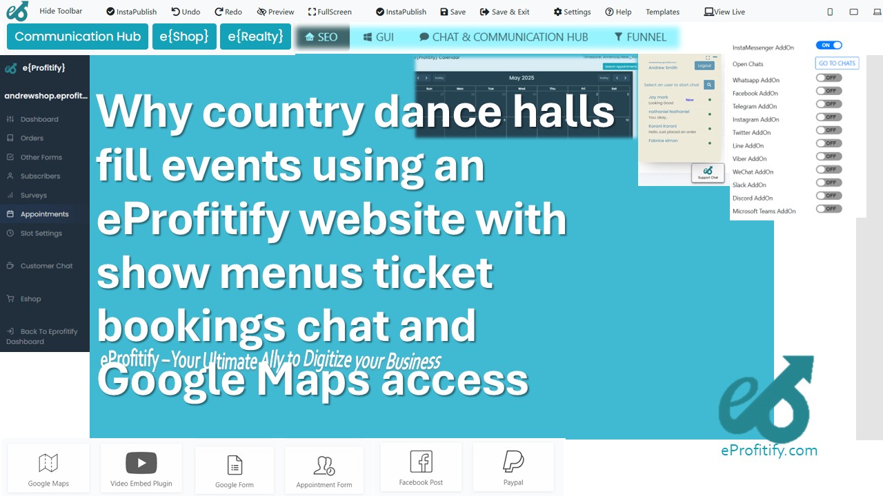 Why country dance halls fill events using an eProfitify website with show menus ticket bookings chat and Google Maps access